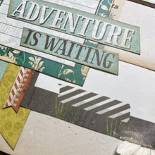 Load image into Gallery viewer, Adventure is Waiting scrapbook page kit